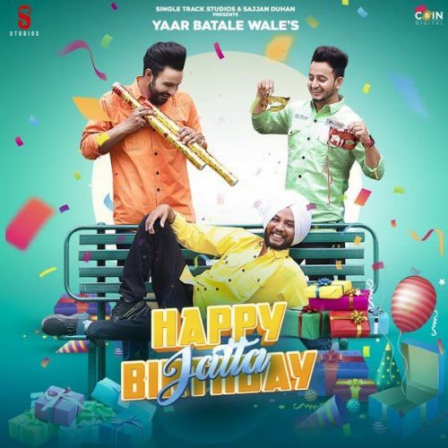 Happy Birthday Jatta Yaar Batale Wale mp3 song free download, Happy Birthday Jatta Yaar Batale Wale full album