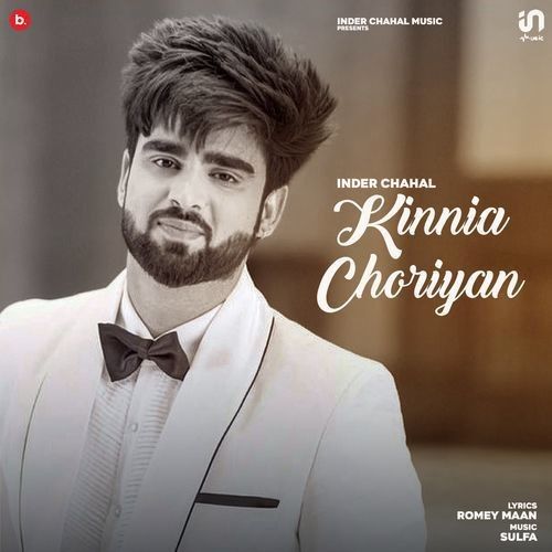 Kinnia Choriyan Inder Chahal mp3 song free download, Kinnia Choriyan Inder Chahal full album