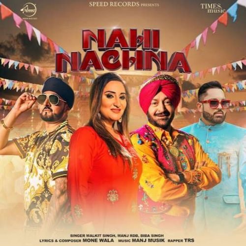 Nahi Nachna Malkit Singh mp3 song free download, Nahi Nachna Malkit Singh full album