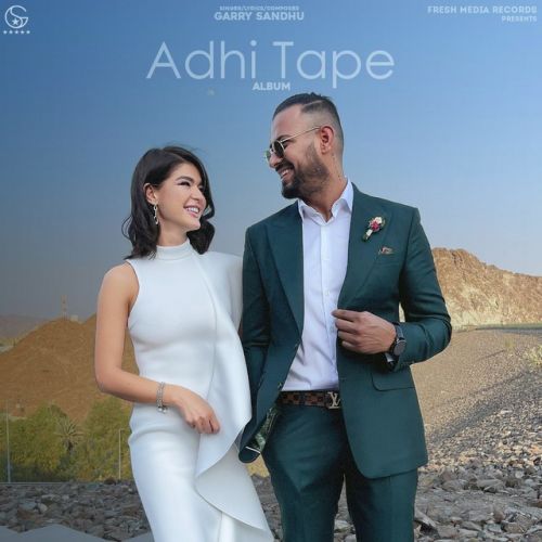 Adhi Tape By Garry Sandhu full mp3 album downlad