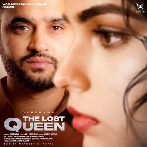 The Lost Queen Gurekam mp3 song free download, The Lost Queen Gurekam full album