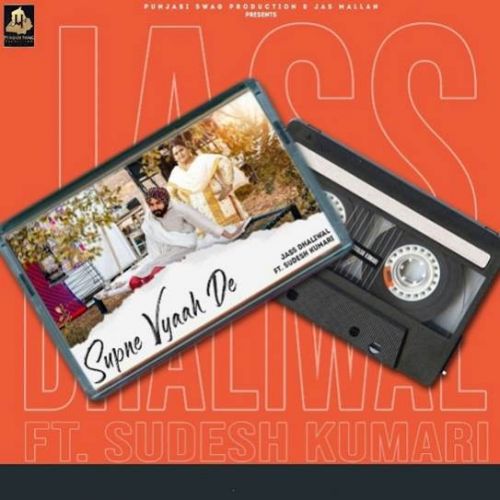 Supne Viah De Jass Dhaliwal, Sudesh Kumari mp3 song free download, Supne Viah De Jass Dhaliwal, Sudesh Kumari full album