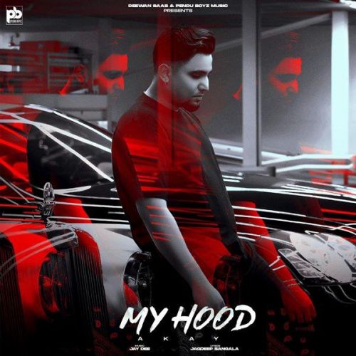 My Hood A Kay mp3 song free download, My Hood A Kay full album