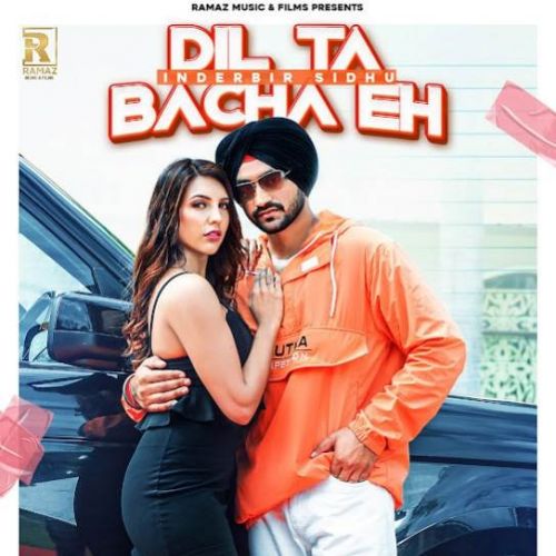 Dil Ta Bacha Eh Inderbir Sidhu, Gur Sidhu mp3 song free download, Dil Ta Bacha Eh Inderbir Sidhu, Gur Sidhu full album