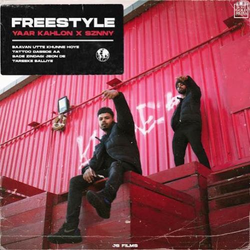 Freestyle Yaar Kahlon mp3 song free download, Freestyle Yaar Kahlon full album