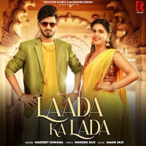 Laada ka Lada Harjeet Diwana mp3 song free download, Laada ka Lada Harjeet Diwana full album