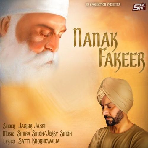 Nanak Fakeer Jasbir Jassi mp3 song free download, Nanak Fakeer Jasbir Jassi full album