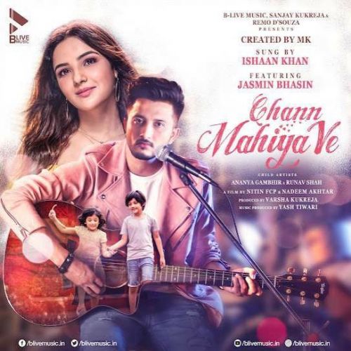 Chann Mahiya Ve Ishaan Khan mp3 song free download, Chann Mahiya Ve Ishaan Khan full album