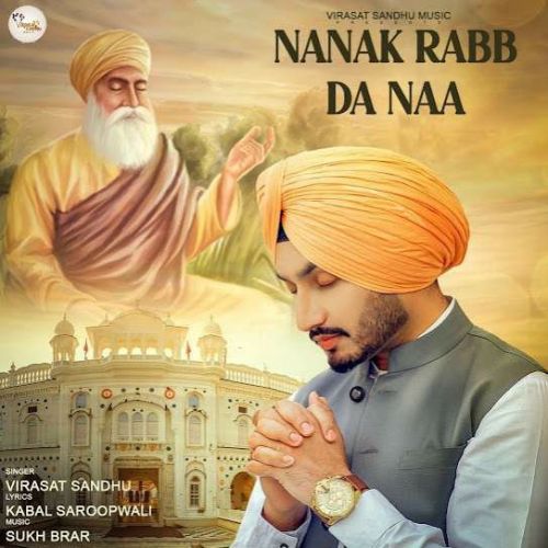 Nanak Rabb da Naa Virasat Sandhu mp3 song free download, Nanak Rabb da Naa Virasat Sandhu full album