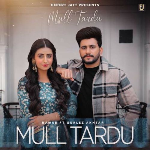 Mull Tardu Nawab mp3 song free download, Mull Tardu Nawab full album