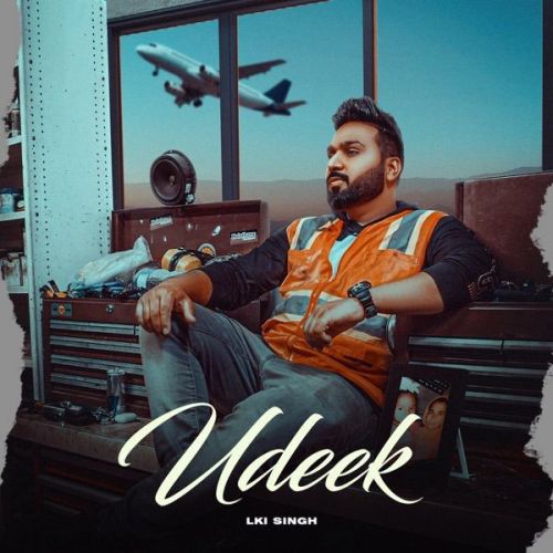 Udeek Lki Singh mp3 song free download, Udeek Lki Singh full album