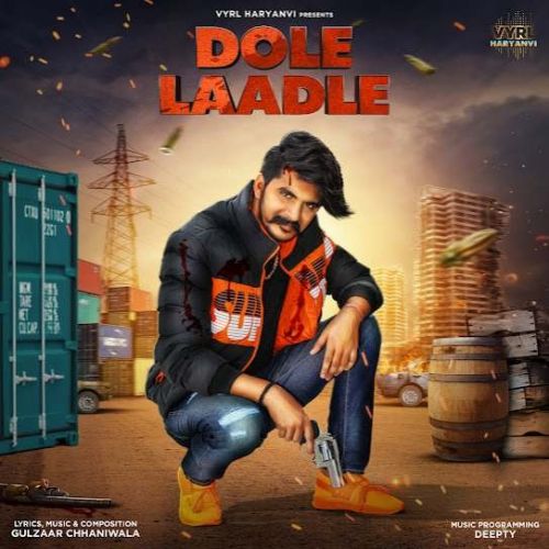 Dole Laadle Gulzaar Chhaniwala mp3 song free download, Dole Laadle Gulzaar Chhaniwala full album
