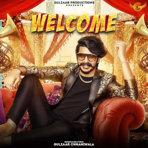 Welcome Gulzaar Chhaniwala mp3 song free download, Welcome Gulzaar Chhaniwala full album