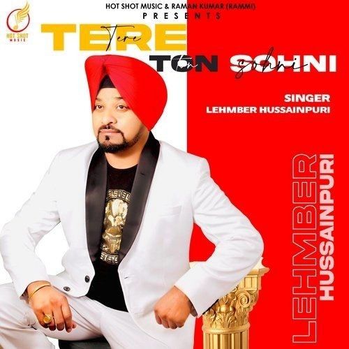 Tere Ton Sohni Lehmber Hussainpuri mp3 song free download, Tere Ton Sohni Lehmber Hussainpuri full album