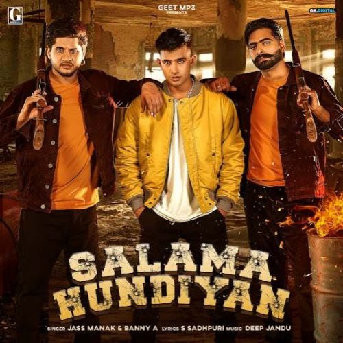 Salama Hundiyan Jass Manak, Banny A mp3 song free download, Salama Hundiyan Jass Manak, Banny A full album