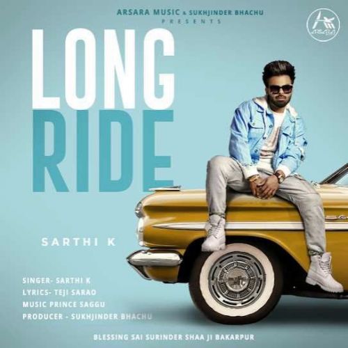 Long Ride Sarthi K mp3 song free download, Long Ride Sarthi K full album