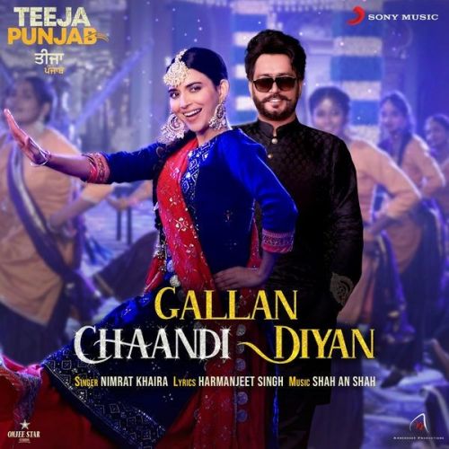 Gallan Chaandi Diyan (From Teeja Punjab) Nimrat Khaira mp3 song free download, Gallan Chaandi Diyan (From Teeja Punjab) Nimrat Khaira full album
