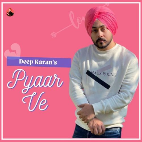 Pyaar Ve Deep Karan mp3 song free download, Pyaar Ve Deep Karan full album