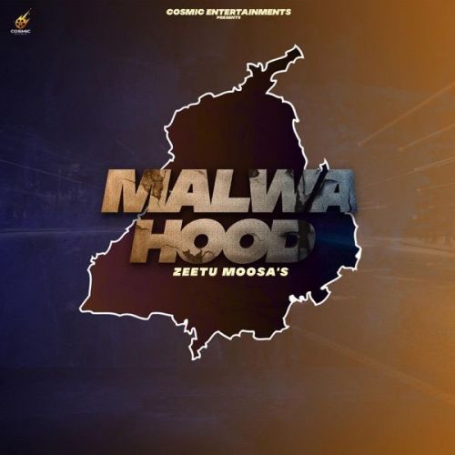 Malwa Hood Zeetu Moosa mp3 song free download, Malwa Hood Zeetu Moosa full album