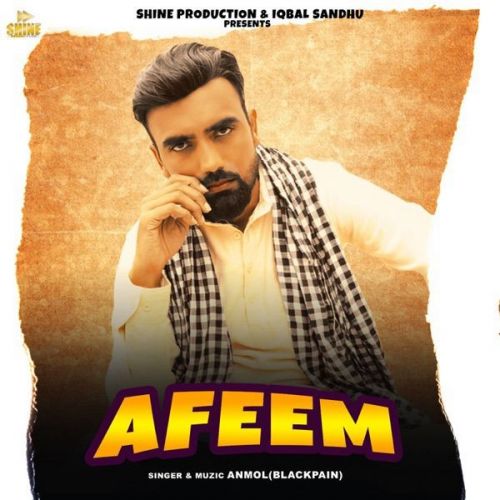 Afeem Anmol (Blackpain) mp3 song free download, Afeem Anmol (Blackpain) full album