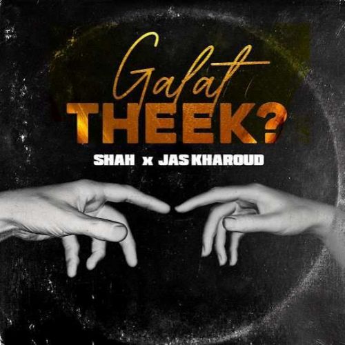 Galat Theek Shah mp3 song free download, Galat Theek Shah full album