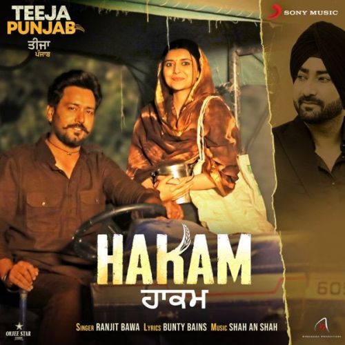 Hakam (From Teeja Punjab) Ranjit Bawa mp3 song free download, Hakam (From Teeja Punjab) Ranjit Bawa full album