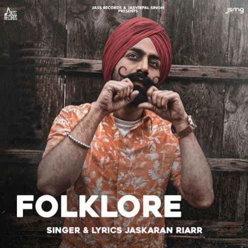 Changi Jhi Gaddi Jaskaran Riarr mp3 song free download, Folklore Jaskaran Riarr full album