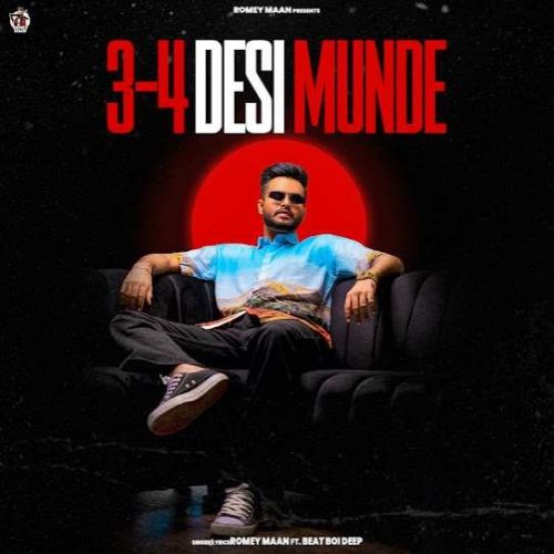 3-4 Desi Munde Romey Maan mp3 song free download, 3-4 Desi Munde Romey Maan full album