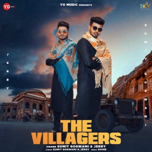 The Villagers Sumit Goswami mp3 song free download, The Villagers Sumit Goswami full album