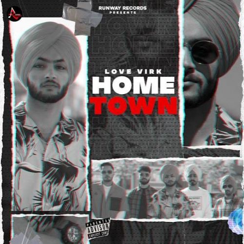 Hometown Love Virk mp3 song free download, Hometown Love Virk full album