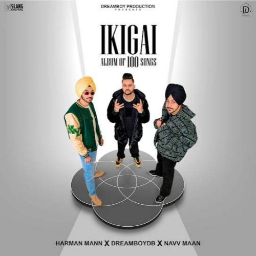 Intro Ikigai Navv Maan, Harman Mann mp3 song free download, Intro Ikigai Navv Maan, Harman Mann full album