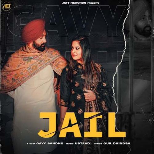 Jail Gavy Sandhu, Aanchal Kaur mp3 song free download, Jail Gavy Sandhu, Aanchal Kaur full album