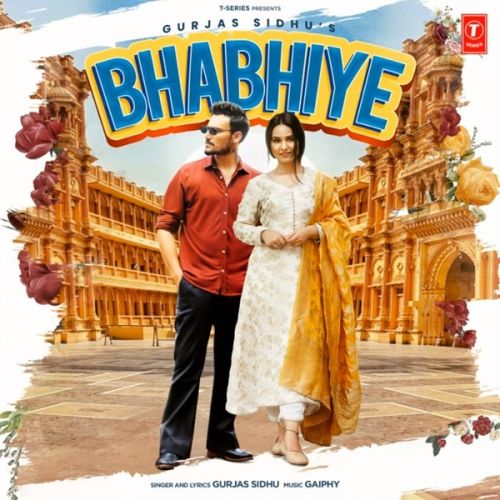 Bhabhiye Gurjas Sidhu mp3 song free download, Bhabhiye Gurjas Sidhu full album