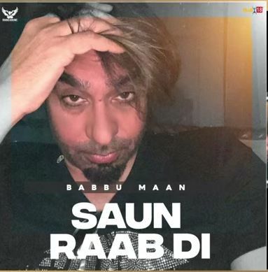 Saun Raab Di Babbu Maan mp3 song free download, Saun Raab Di Babbu Maan full album