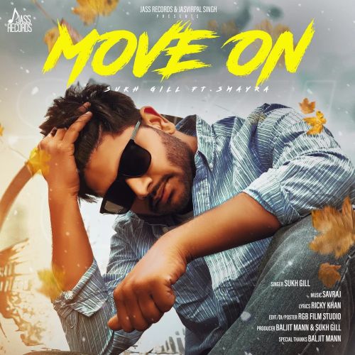 Move On Sukh Gill mp3 song free download, Move On Sukh Gill full album