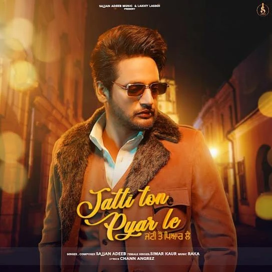 Jatti Ton Pyaar Le Sajjan Adeeb, Simar Kaur mp3 song free download, Jatti Ton Pyaar Le Sajjan Adeeb, Simar Kaur full album