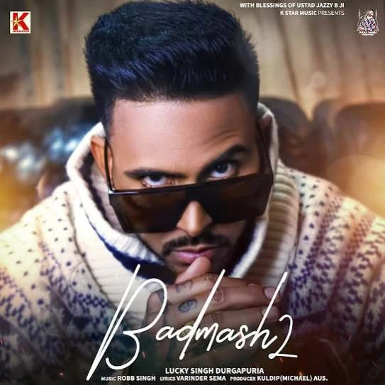 Badmash 2 Lucky Singh Durgapuria, Mehak Rana mp3 song free download, Badmash 2 Lucky Singh Durgapuria, Mehak Rana full album