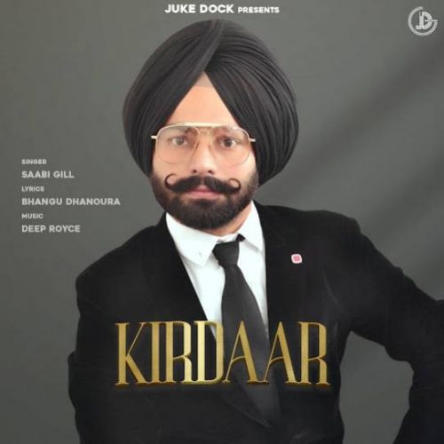 Kirdaar Saabi Gill mp3 song free download, Kirdaar Saabi Gill full album