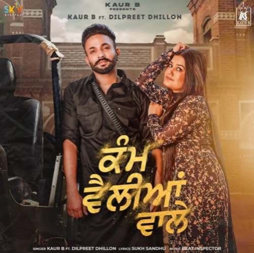 Kam Velliyan Wale Kaur B, Dilpreet Dhillon mp3 song free download, Kam Velliyan Wale Kaur B, Dilpreet Dhillon full album