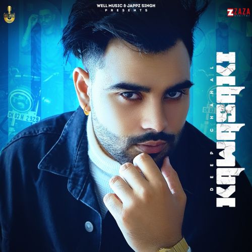 Kawasaki Deep Chahal mp3 song free download, Kawasaki Deep Chahal full album