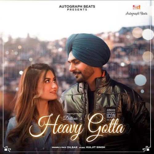 Heavy Gotta Dilbar mp3 song free download, Heavy Gotta Dilbar full album