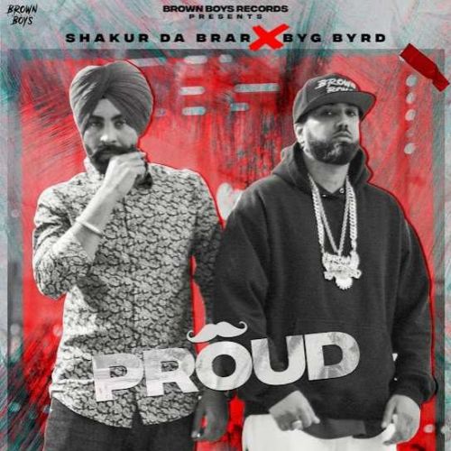 Proud Shakur Da Brar mp3 song free download, Proud Shakur Da Brar full album