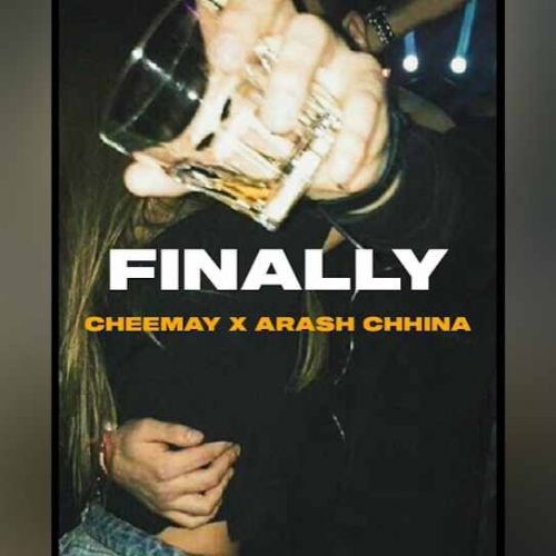 Finally Cheema Y, Arash Chhina mp3 song free download, Finally Cheema Y, Arash Chhina full album