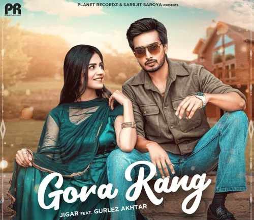 Gora Rang Jigar, Gurlez Akhtar mp3 song free download, Gora Rang Jigar, Gurlez Akhtar full album