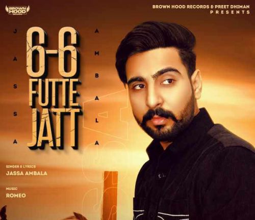 6-6 Futte Jatt Jassa Ambala mp3 song free download, 6-6 Futte Jatt Jassa Ambala full album