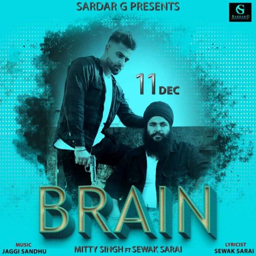 Brain Mitty Singh, Sewak Sarai mp3 song free download, Brain Mitty Singh, Sewak Sarai full album