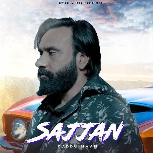 Sajjan Babbu maan mp3 song free download, Sajjan Babbu maan full album