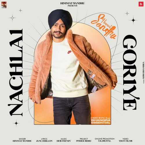 Nachlai Gorriye Himmat Sandhu mp3 song free download, Nachlai Gorriye Himmat Sandhu full album