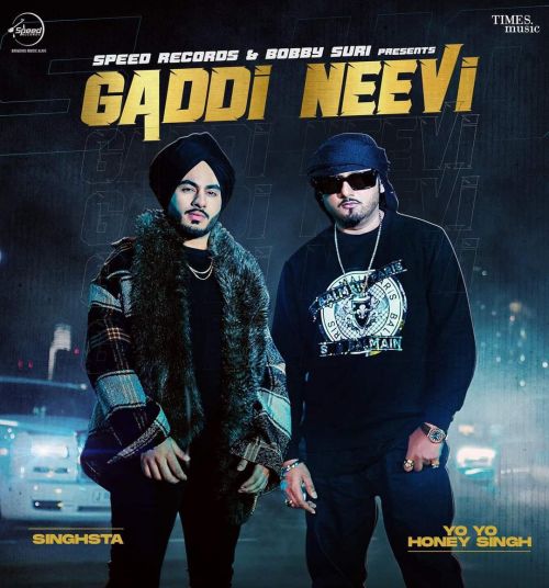 Gaddi Neevi Singhsta, Yo Yo Honey Singh mp3 song free download, Gaddi Neevi Singhsta, Yo Yo Honey Singh full album