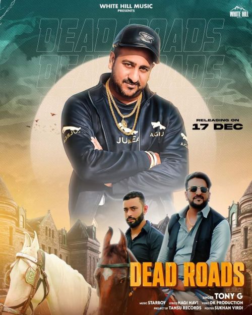 Dead Roads Tony G mp3 song free download, Dead Roads Tony G full album